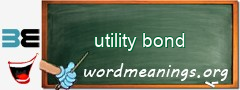 WordMeaning blackboard for utility bond